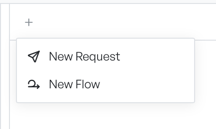 The tab menu open, offering New Request and New Flow