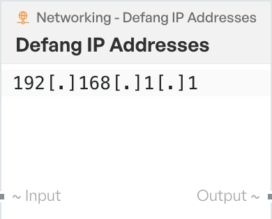The Defang IP Addresses block on the canvas.