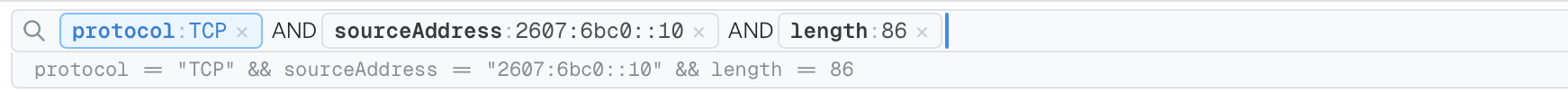 The filter bar with protocol:TCP, sourceAddress:2607:6bc0::10, and length:86 pills joined by AND, and the compiled DSL preview row underneath reading protocol = "TCP" && sourceAddress = "2607:6bc0::10" && length = 86