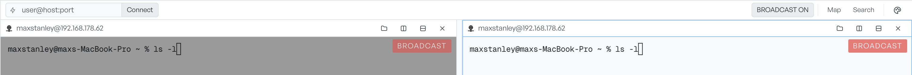 Two panes with the BROADCAST ON toolbar button active and a red BROADCAST badge on each pane