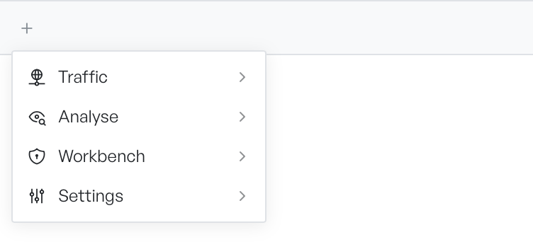 The new-tab menu open, listing Traffic, Analyse, Workbench, and Settings